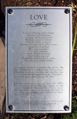 Love plaque at what I call the Iron Worker Memorial near Cook Inlet in Anchorage, Alaska.  (2007)